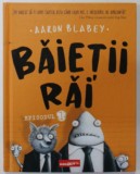 BAIETII RAI de AARON BLABEY , EPISODUL 1 , ROMAN GRAFIC , 2015