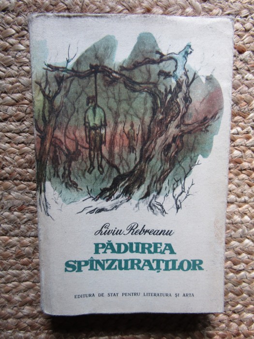 PADUREA SPANZURATILOR -LIVIU REBREANU