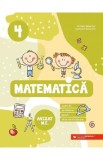 Matematica. Exercitii, probleme, jocuri, teste de evaluare - Clasa 4 - Daniela Berechet, Gentiana Berechet