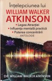 William Walker Atkinson - Intelepciunea lui William Walker Atkinson. Legea