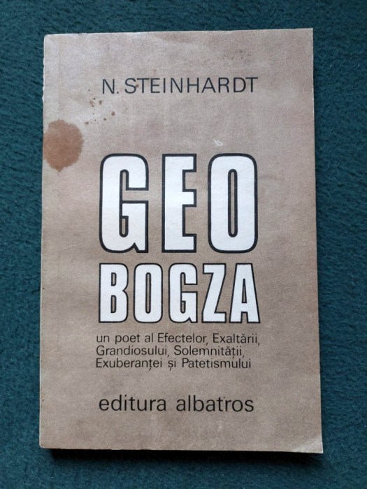 N. Steinhardt - Geo Bogza - Editura Albatros 1982