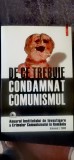 De ce trebuie condamnat comunismul. Anuarul IICCR, volumul I, 2006 (DVD lipsă)
