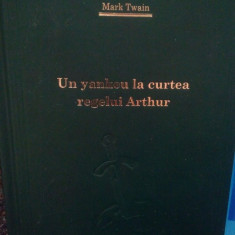Mark Twain - Un yankeu la curtea regelui Arthur (editia 2008)