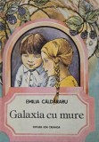 Galaxia cu mure - Emilia Caldararu - Carte