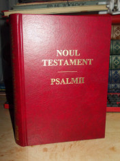 NOUL TESTAMENT _ PSALMII , TRAD. DUMITRU CORNILESCU , 1998 foto