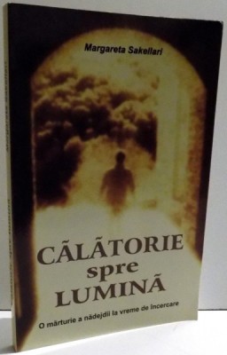 CALATORIE SPRE LUMINA de MARGARETA SAKELLARI , 2015 foto