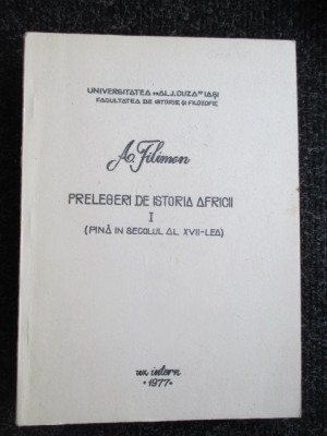 Prelegeri de istoria Africii 1 pana in secolul al 17 lea-A. Filimon foto