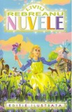 Cumpara ieftin Nuvele - Liviu Rebreanu