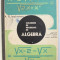 CULEGERE DE PROBLEME DE ALGEBRA PENTRU LICEE de A. G. IOACHIMESCU , 1968