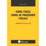 Codul fiscal. Codul de procedura fiscala. Actualizat 25 septembrie 2025