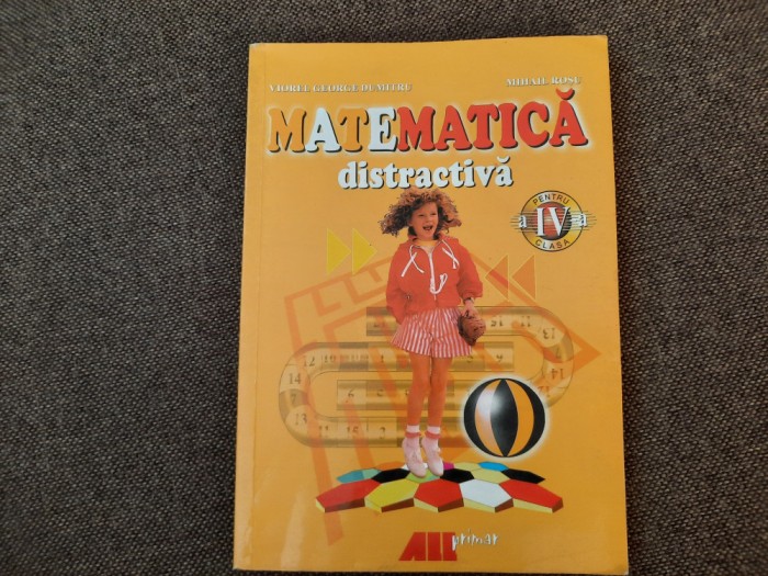 MIHAIL ROSU MATEMATICA DISTRACTIVA /DISCIPLINA OPTIONAL CLASA A IV A