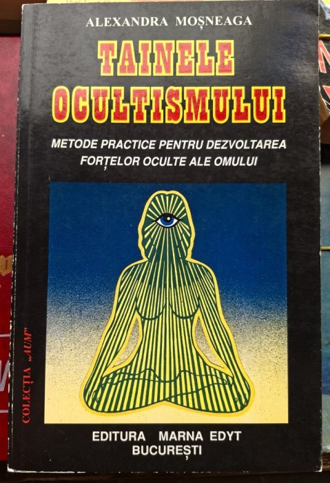Tainele ocultismului - Alexandra Mosneaga