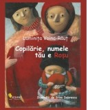 Copilarie, numele tau e rosu - Luminita Voina-Raut, Irina Dobrescu