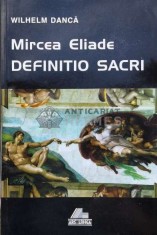 Mircea Eliade. Definition Sacri - 1998 - Wilhelm Danca (S176) foto