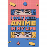 Poster Maxi GB Eye Designs - 91.5x61 - All I need is Anime