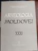 Arheologia Moldovei XXXI - 2009