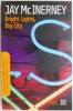Bright Lights, Big City - Jay McInerney, Carte in Engleza