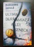 Ultima după-amiază a lui Seneca - Marianne Jaegle