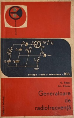 GENERATOARE DE RADIOFRECVENTA-G. BAJEU, GH. STANCU-277616 foto