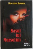 Nasul lui Mussolini - Lluis-Anton Baulenas - Roman Beletristica