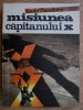 Radu Theodoru - Misiunea capitanului X, Editura Globus 1992, carte politista