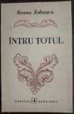 Cumpara ieftin ILEANA ZUBASCU - INTRU TOTUL (VERSURI, volum de debut - 1978)