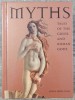 Myths: tales of the greek and roman gods - Lucia Impelluso