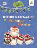 Jocuri matematice cu pinguinii Mosului - Editura Gama