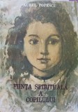 Ființa Spirituală a Copilului - Aurel Popescu Bălcești, Psihologie, Editura Oltenia 1993, Carte &icirc;n Rom&acirc;nă