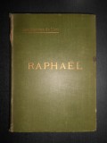 Louis Gillet - Raphael. Les Maitres de L&#039;art (1906, editie cartonata)