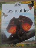 Les Reptiles (Full Color) - Marc Duquet, France Loisirs 1996, Carte Coperta Cartonata, Franceza, 64 Pagini