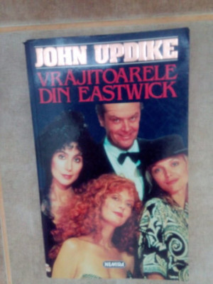 John Updike - Vrajitoarele din Eastwick (1984) foto