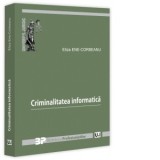 Criminalitatea informatica - Eliza Ene Corbeanu