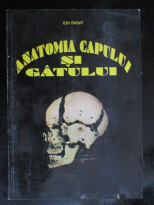 Anatomia capului si gatului Ion Pasat foto