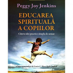 Educarea spirituală a copiilor - Paperback brosat - Peggy Joy Jenkins - Livingstone