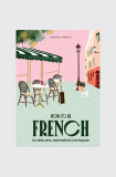 Carte How to be French, Janine Marsh, English