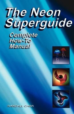 The Neon SuperGuide Complete How-To Manual foto