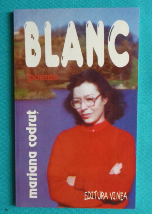 Mariana Codrut &ndash; Blanc ( prima editie )