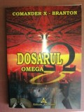 Dosarul omega- Comander X-Branton