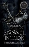 J. R. R. Tolkien - &Icirc;ntoarcerea regelui ( STĂP&Acirc;NUL INELELOR # 3)
