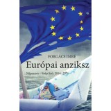 Eur&oacute;pai anziksz - N&eacute;pszava - Sz&eacute;p Sz&oacute;, 2016-2021 - Forg&aacute;cs Imre