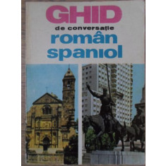 GHID DE CONVERSATIE ROMAN-SPANIOL-PAUL TEODORESCU