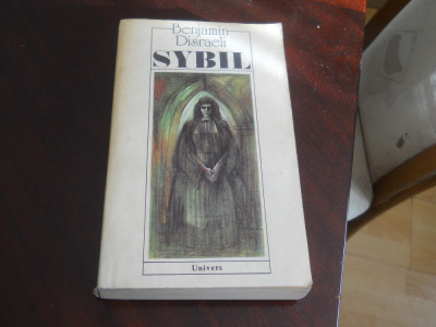 Sybil sau cele doua natiuni-Benjamin Disraeli,1982 foto