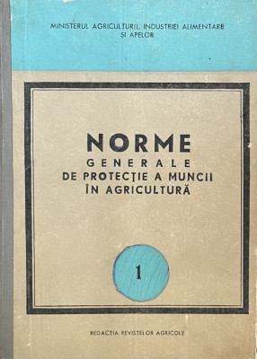 Norme Generale De Protectie A Muncii In Agricultura Si Industria Alimentara foto