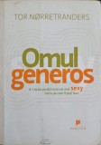 Omul Generos - Tor Norretranders - Psihologie, Dezvoltare Personala - Editura Publica, 2008