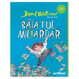 Baiatul Miliardar, David Walliams - Editura Art
