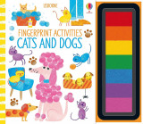 Usborne Fingerprint Activities Cats And Dogs: 1,Fiona Watt - Editura Usbourne; International Edition