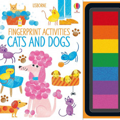 Usborne Fingerprint Activities Cats And Dogs: 1,Fiona Watt - Editura Usbourne; International Edition