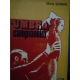 Maria Serban - Umbra campionului (1982)