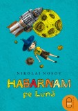 Habarnam pe Lună (ebook)